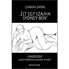 Kossuth Élt egy szajha Sidney-ben egyéb e-könyv
