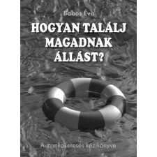 Kossuth Hogyan találj magadnak állást? egyéb e-könyv