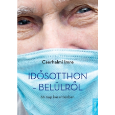 Kossuth Idősotthon belülről egyéb e-könyv