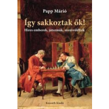 Kossuth Így sakkoztak ők társadalom- és humántudomány