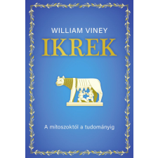 Kossuth Ikrek - A mítoszoktól a tudományig történelem