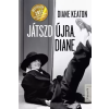 Kossuth Játszd újra, Diane
