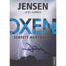 Kossuth Jens Henrik Jensen - Oxen - Sebzett nagyvadak (új példány) regény