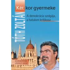 Kossuth Két kor gyermeke társadalom- és humántudomány