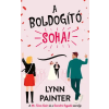 Kossuth Kiadó A boldogító soha!
