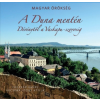 Kossuth Kiadó A Duna mentén - Dévénytől a Vaskapu-szorosig - Magyar örökség (B)