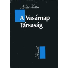 Kossuth Kiadó A Vasárnap Társaság - Novák Zoltán antikvárium - használt könyv