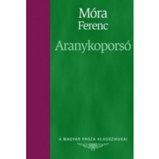 Kossuth Kiadó Aranykoporsó (A Magyar Próza Klasszikusai 4.) antikvárium - használt könyv