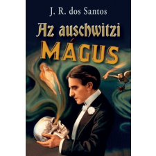 Kossuth Kiadó Az auschwitzi mágus (B) regény