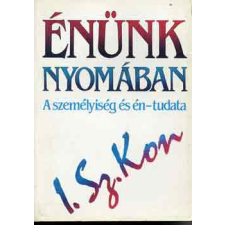 Kossuth Kiadó Énünk nyomában (A személyiség és én-tudata) antikvárium - használt könyv