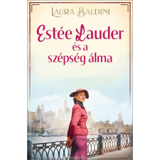 Kossuth Kiadó Estée Lauder és a szépség álma irodalom