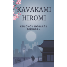 Kossuth Kiadó Különös időjárás Tokióban regény