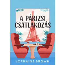 Kossuth Kiadó Lorraine Brown - A párizsi csatlakozás regény