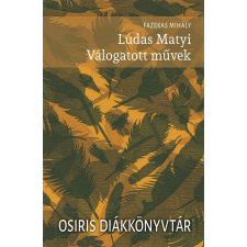 Kossuth Kiadó Lúdas Matyi - Válogatott művek egyéb könyv