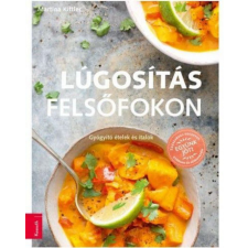 Kossuth Kiadó Lúgosítás felsőfokon életmód, egészség