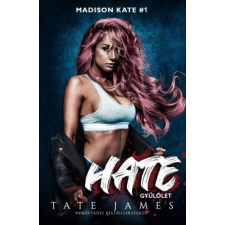 Kossuth Kiadó Madison Kate 1. – Hate – Gyűlölet regény