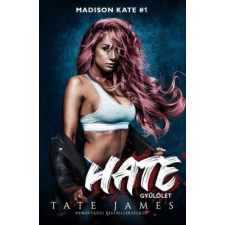 Kossuth Kiadó Madison Kate 1. – Hate – Gyűlölet irodalom