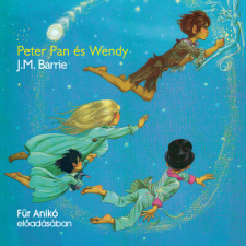 Kossuth Kiadó Peter Pan és Wendy - Hangoskönyv hangoskönyv