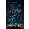 Kossuth Kiadó Szövetség - Dom | S.J. Tilly