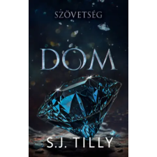 Kossuth Kiadó Szövetség - Dom | S.J. Tilly egyéb könyv