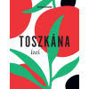 Kossuth Kiadó Toszkána ízei