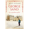 Kossuth Kiadó Zrt. Beate Rygiert - George Sand és a szerelem nyelve