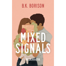Kossuth Kiadó Zrt. Mixed Signals - Megkavarva - B. K. Borison regény