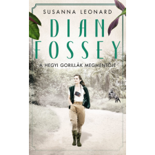 Kossuth Kiadó Zrt. Susanna Leonard - Dian Fossey - A hegyi gorillák megmentője regény