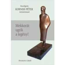 Kossuth KORNISS PÉTER - Mekkorát ugrik a legény? egyéb e-könyv