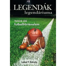 Kossuth Legendák legendáriuma egyéb e-könyv