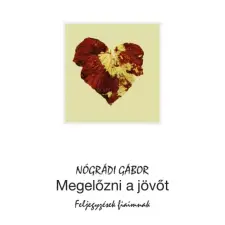 Kossuth Megelőzni a jövőt egyéb e-könyv