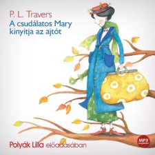 Kossuth - Mojzer A csudálatos Mary kinyitja az ajtót gyermekkönyvek