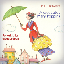 Kossuth - Mojzer A csudálatos Mary Poppins gyermekkönyvek