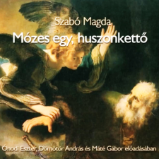 Kossuth - Mojzer Mózes egy, huszonkettő szépirodalom