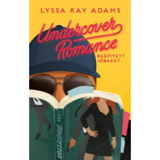 Kossuth Undercover Romance – Beépített jóbarát egyéb e-könyv