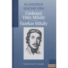 Kossuth Válogatott versek (Csokonai Vitéz Mihály - Fazekas Mihály) antikvárium - használt könyv