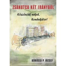 Kossuth Zsákutca két irányból szépirodalom