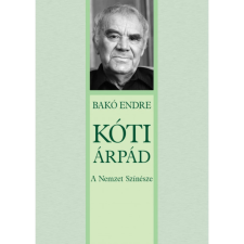 Kóti Árpád - A Nemzet Színésze egyéb könyv