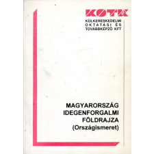 KOTK Kft. Magyarország idegenforgalmi földrajza (Országismeret) - Dr. Gucziné Dr. Huszti Györgyi antikvárium - használt könyv