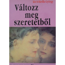 Kovásznai Kiadó Változz meg szeretetből antikvárium - használt könyv