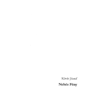  Kövér József - Nehéz Fény regény
