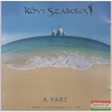  Kövi Szabolcs: A part CD egyéb zene