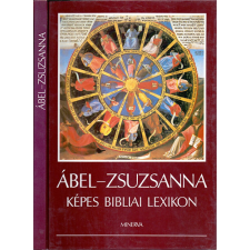 Közgazdasági és Jogi Könyvkiadó Ábel–Zsuzsanna — Képes bibliai lexikon antikvárium - használt könyv