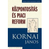- KÖZPONTOSÍTÁS ÉS PIACI REFORM