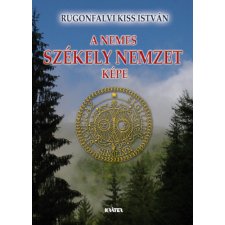 Kráter Műhely Egyesület A nemes székely nemzet képe történelem