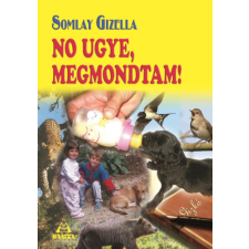 Kráter Műhely Egyesület No ugye, megmondtam! irodalom