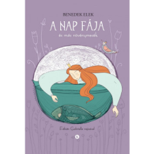 Kreatív Kiadó A nap fája és más növénymesék gyermek- és ifjúsági könyv