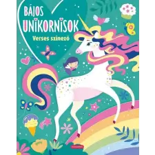 Kreatív Kiadó Bájos unikornisok - Verses színező gyermek- és ifjúsági könyv