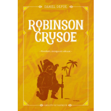 Kreatív Kiadó Daniel Defoe - Robinson Crusoe gyermek- és ifjúsági könyv