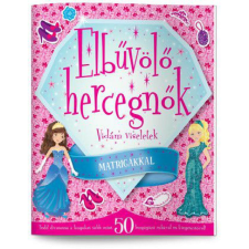 Kreatív Kiadó Elbűvölő hercegnők - Vidám viseletek - Matricákkal gyermek- és ifjúsági könyv
